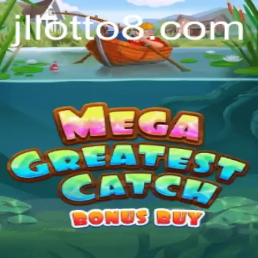 MegaGreatestCatchBonusBuy: A Deep Dive Into the Latest Gaming Sensation